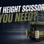 what height scissor lift do I need